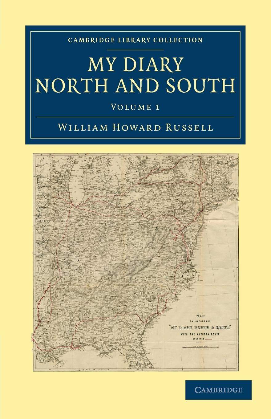 My Diary North and South - Volume 1 - Russell, William Howard