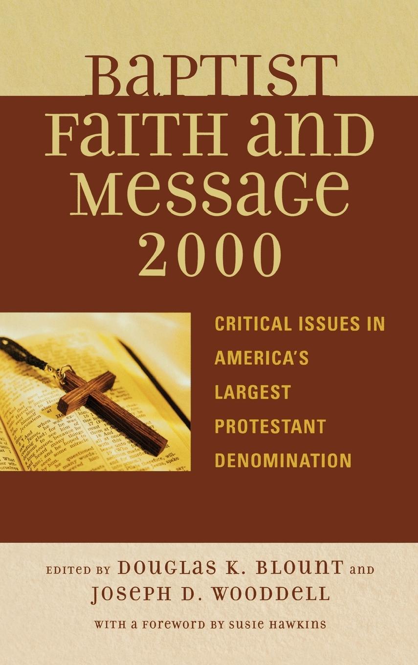 The Baptist Faith and Message 2000 - Blount, Douglas