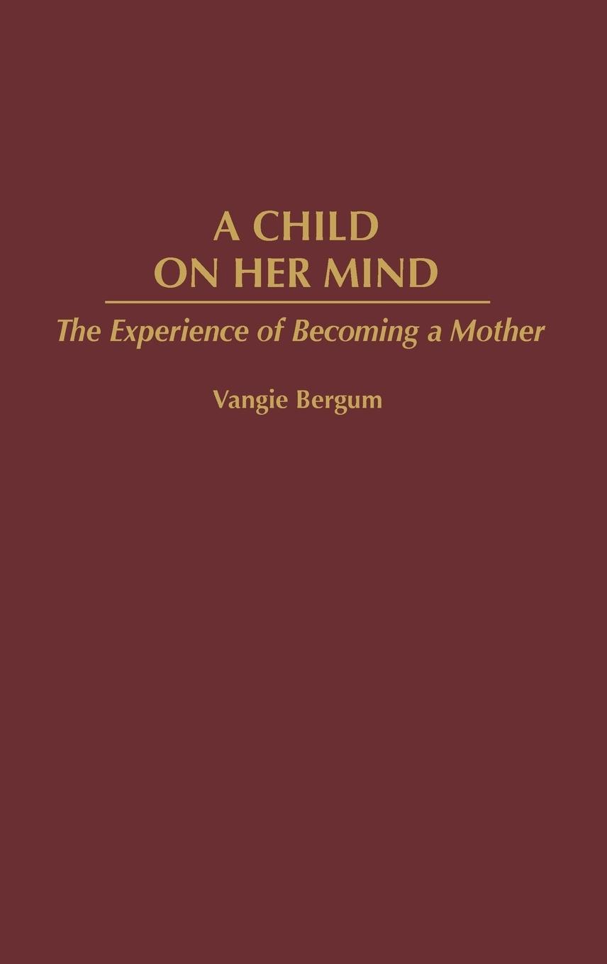 Child on Her Mind - Bergum, Vangie
