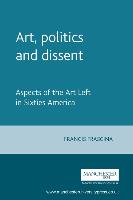 Art, Politics and Dissent