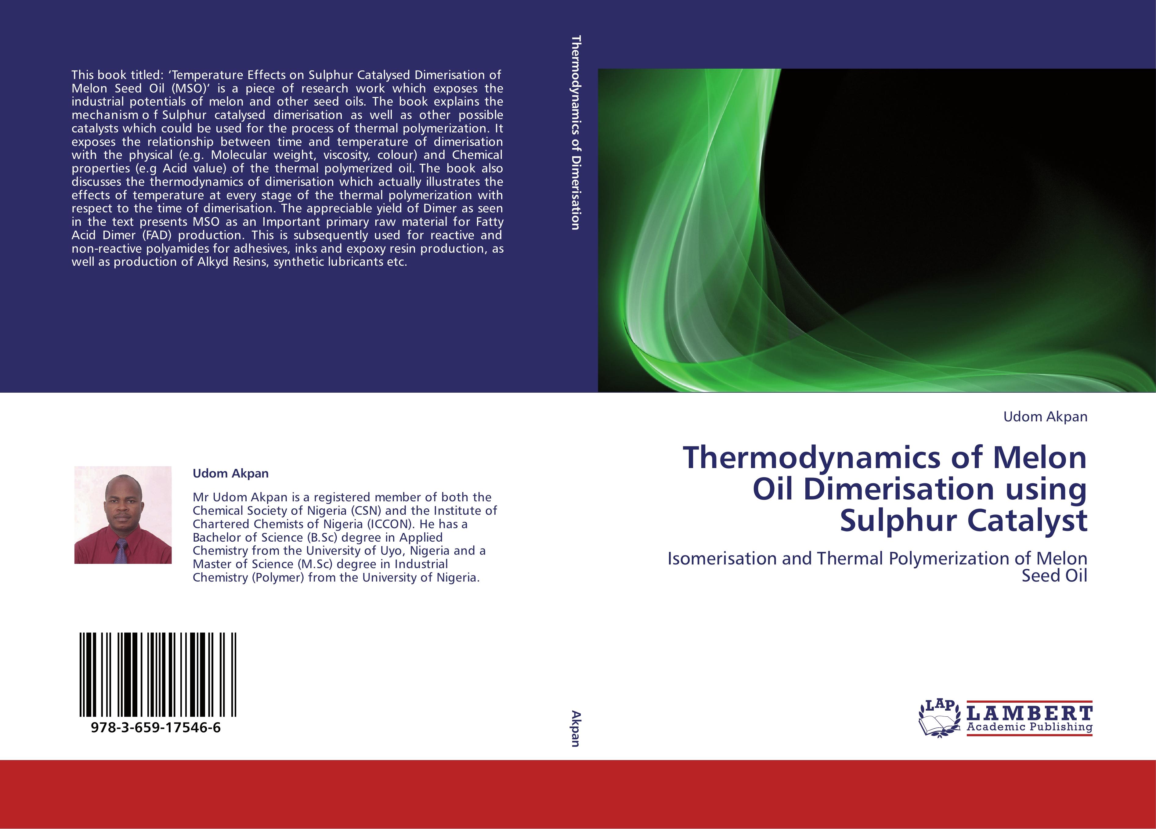 Thermodynamics of Melon Oil Dimerisation using Sulphur Catalyst - Udom Akpan