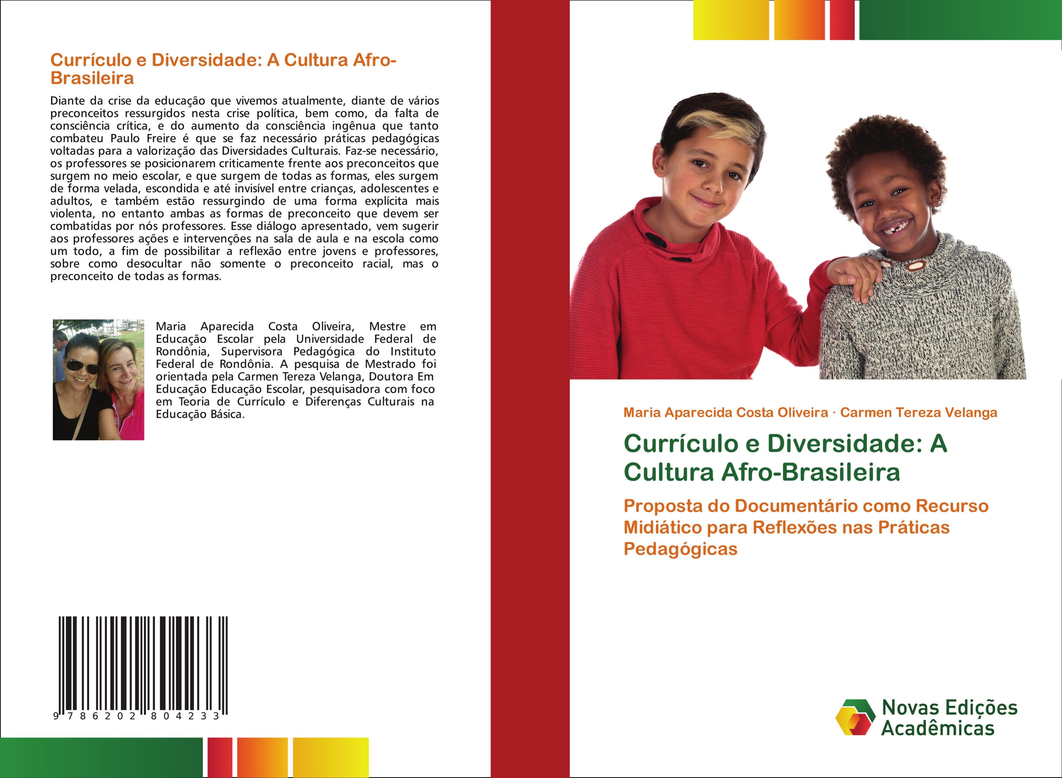 Currículo e Diversidade: A Cultura Afro-Brasileira - Maria Aparecida Costa Oliveira Carmen Tereza Velanga
