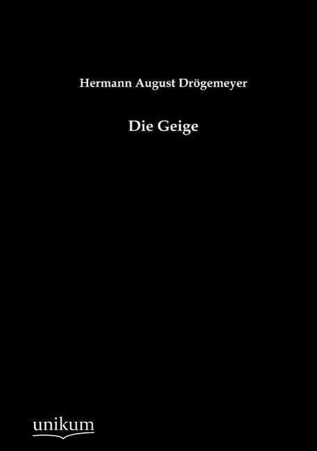 Die Geige - Droegemeyer, Hermann A.