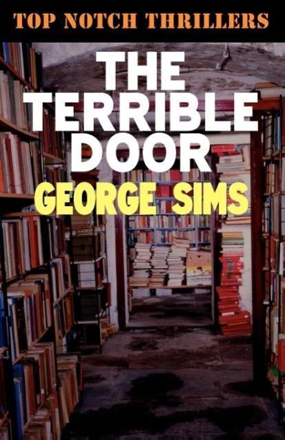 The Terrible Door - Sims, George