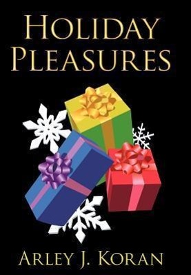 Holiday Pleasures - Koran, Arley