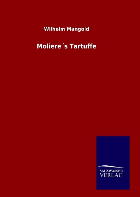 Molieres Tartuffe - Mangold, Wilhelm