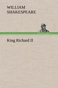 King Richard II - Shakespeare, William