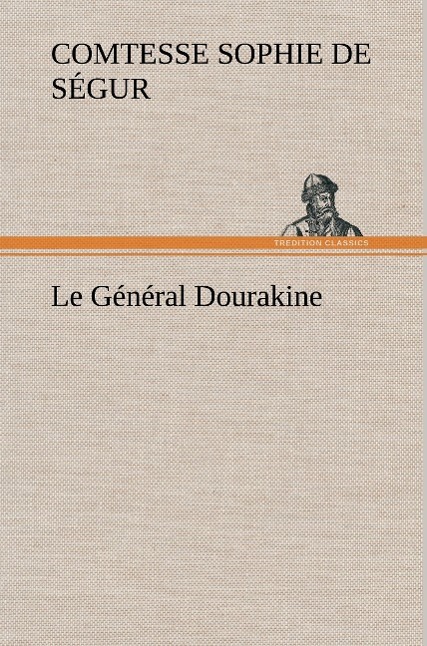 Le Général Dourakine - Ségur, Sophie de