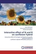 Interactive effect of N and B on sunflower hybrid - Azhar Mehmood Muhammad Farrukh Saleem Muhammad Shahbaz
