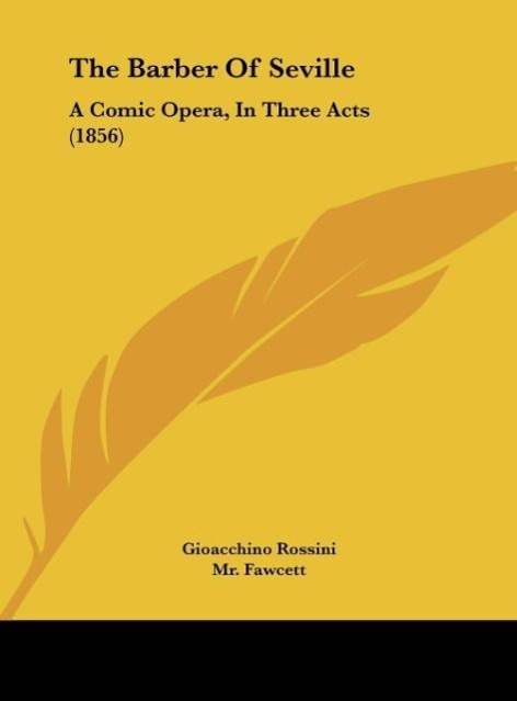 The Barber Of Seville - Rossini, Gioacchino Fawcett