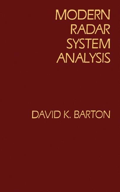 Modern Radar System Analysis - Barton, David K.