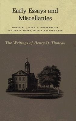 Thoreau, H: Writings of Henry David Thoreau - Early Essays a - Thoreau, Henry David