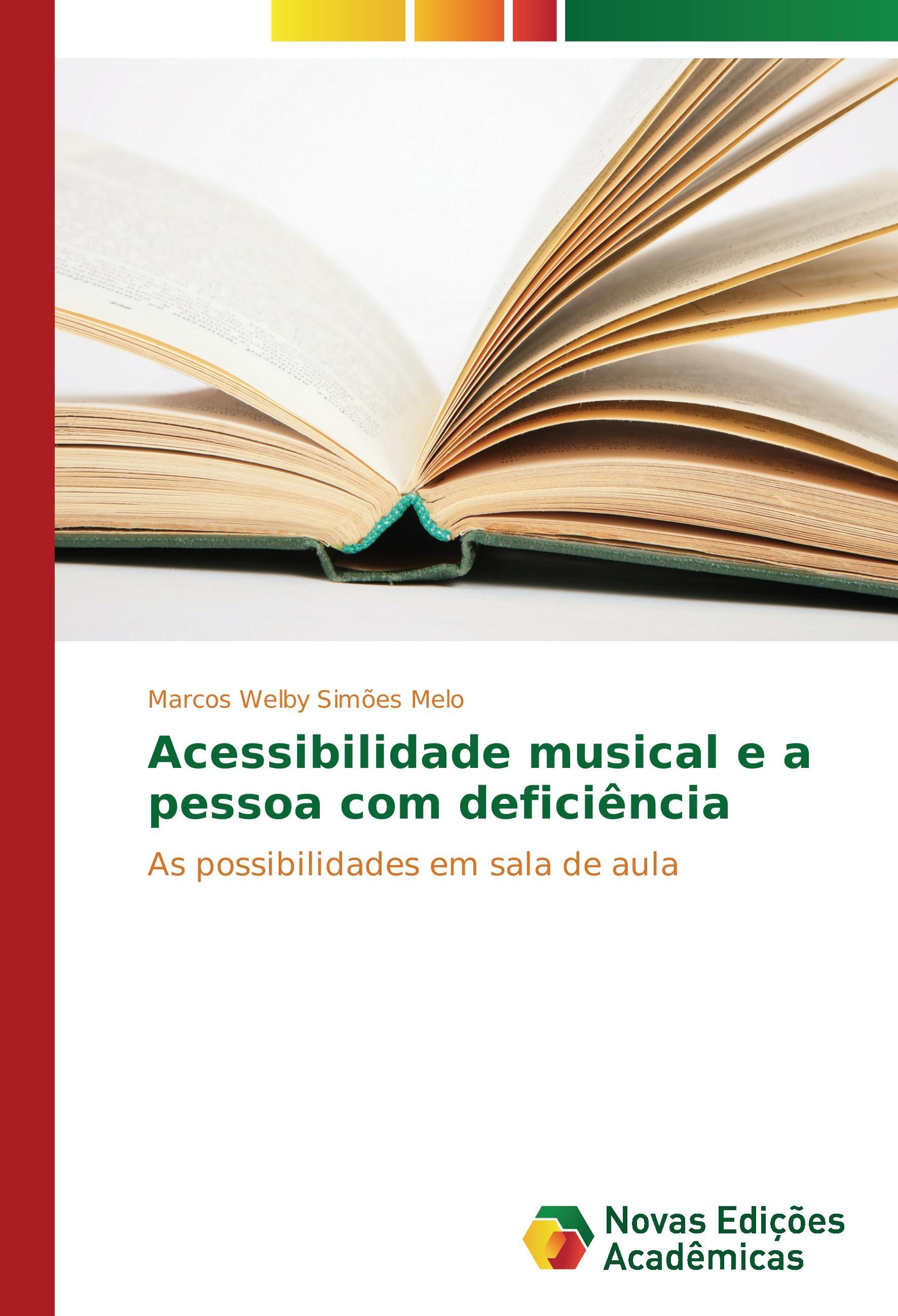 Acessibilidade musical e a pessoa com deficiência - Simões Melo, Marcos Welby