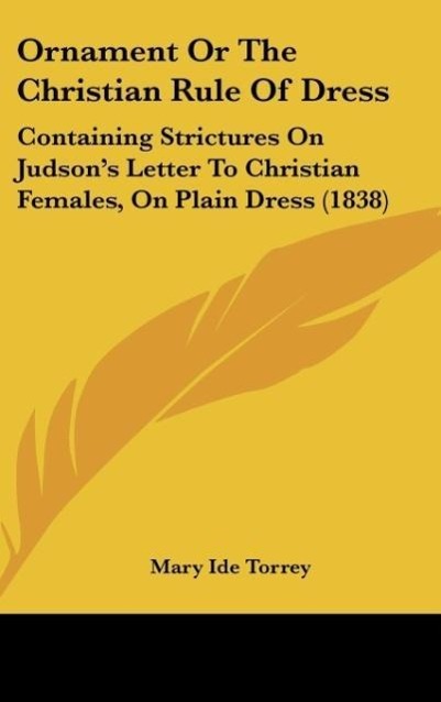 Ornament Or The Christian Rule Of Dress - Torrey, Mary Ide