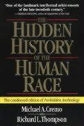 Hidden History of the Human Race: The Condensed Edition of Forbidden Archeology - Cremo, Michael A. Thompson, Richard L.