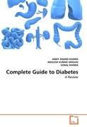 Complete Guide to Diabetes - ANKIT ANAND KHARIA AKHLESH KUMAR SINGHAI SONAL KHARIA