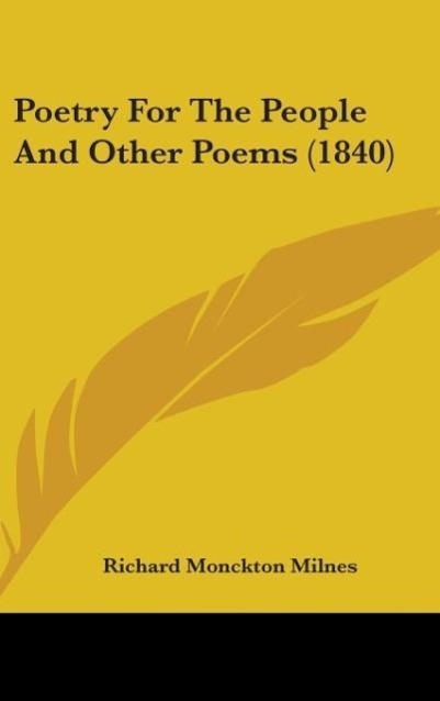 Poetry For The People And Other Poems (1840) - Milnes, Richard Monckton