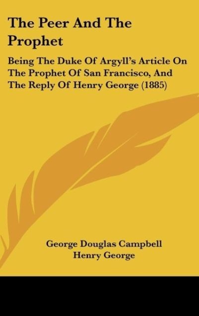 The Peer And The Prophet - Campbell, George Douglas George, Henry