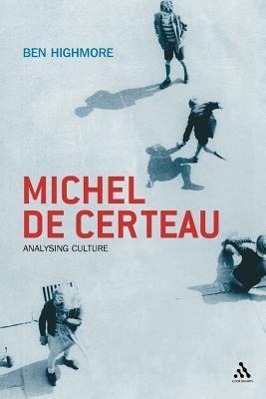 MICHEL DE CERTEAU - Highmore, Ben