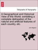 Bigland, J: Geographical and Historical View of the World: e - Bigland, John