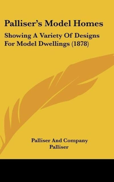 Palliser s Model Homes - Palliser, Palliser And Company