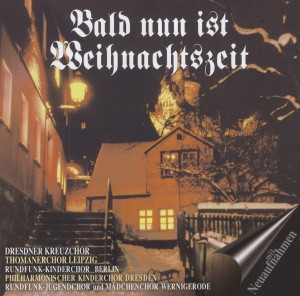 Bald nun ist Weihnachtszeit, 1 Audio-CD - Thomanerchor/Kreuzchor