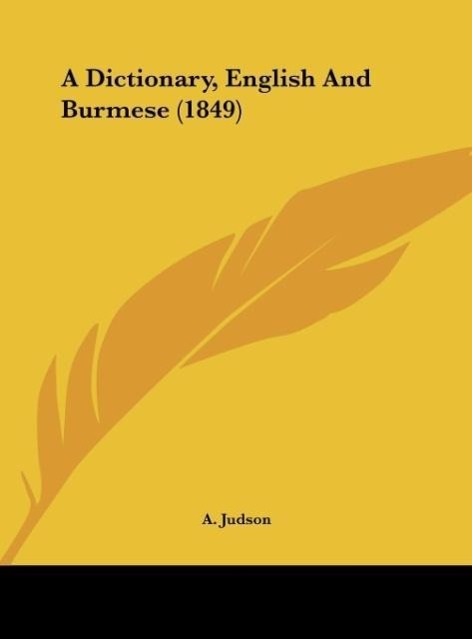 A Dictionary, English And Burmese (1849) - Judson, A.