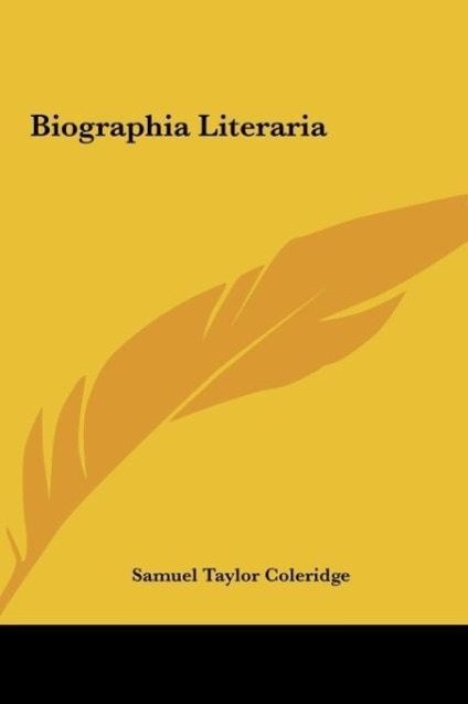 Biographia Literaria - Coleridge, Samuel Taylor