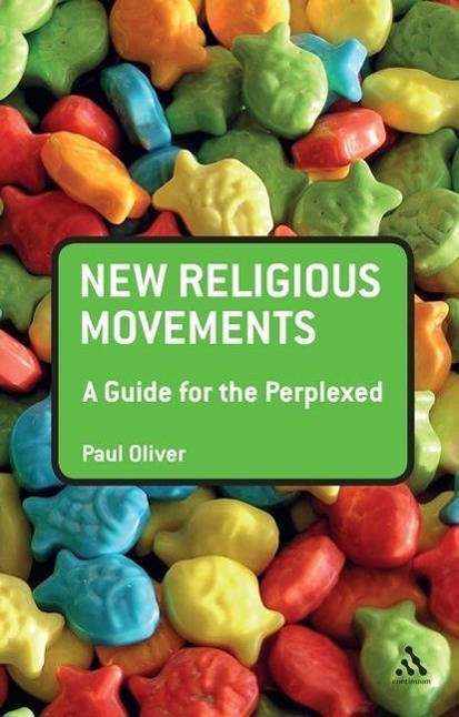 NEW RELIGIOUS MOVEMENTS - Oliver, Paul