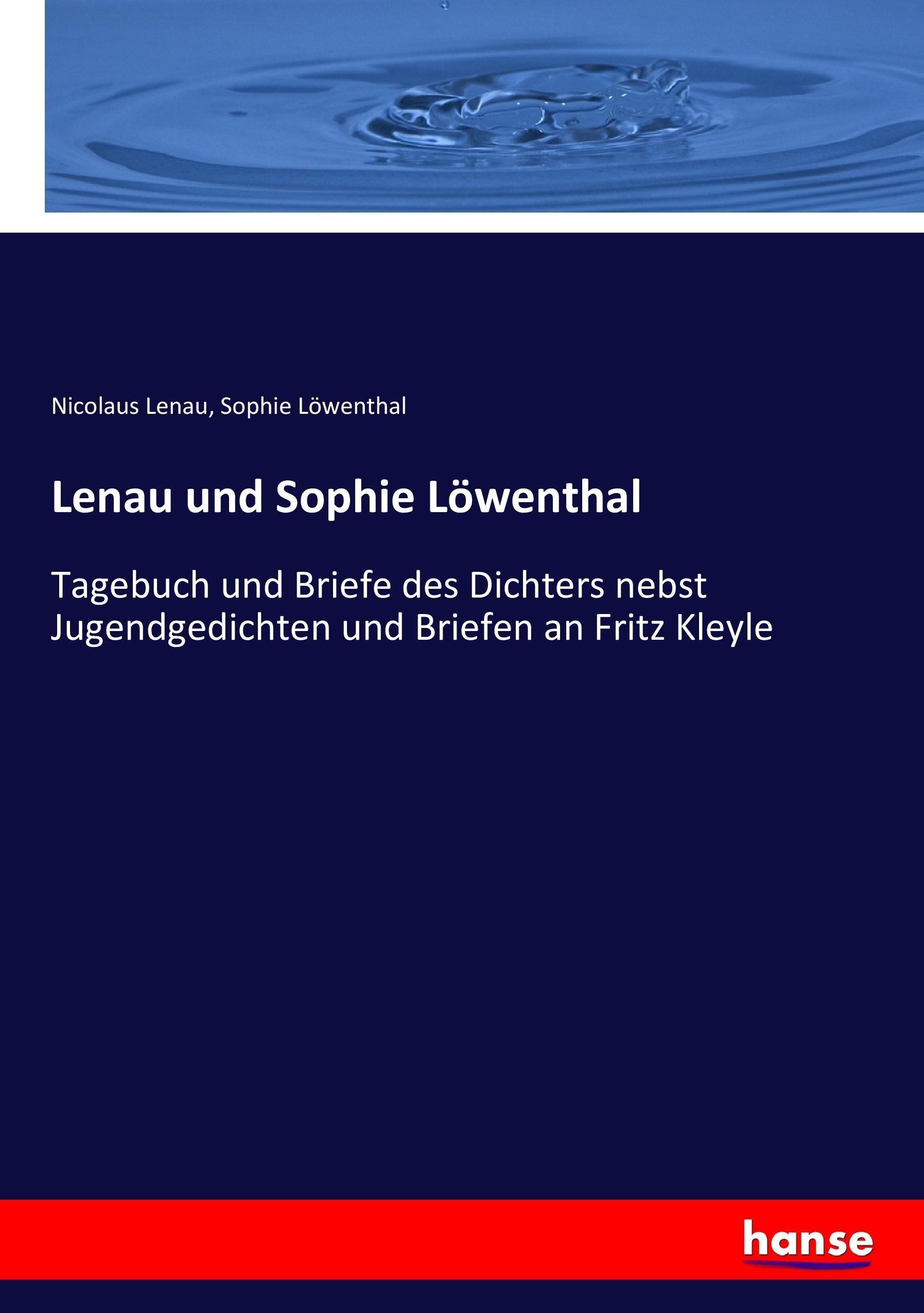 Lenau und Sophie Loewenthal - Lenau, Nicolaus Loewenthal, Sophie