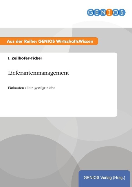 Lieferantenmanagement - Zeilhofer-Ficker, I.