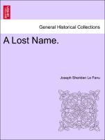 Le Fanu, J: Lost Name. Vol. I. - Le Fanu, Joseph Sheridan