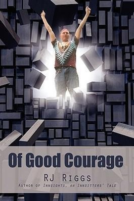 Of Good Courage - Riggs, Rj