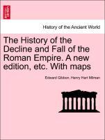 Gibbon, E: History of the Decline and Fall of the Roman Empi - Gibbon, Edward Milman, Henry Hart
