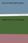 Hugh Wynne, Free Quaker - Mitchell, Silas Weir