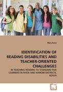 IDENTIFICATION OF READING DISABILITIES AND TEACHER-ORIENTED CHALLENGES - Mary Runo