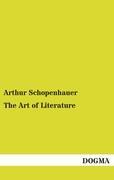 The Art of Literature - Schopenhauer, Arthur