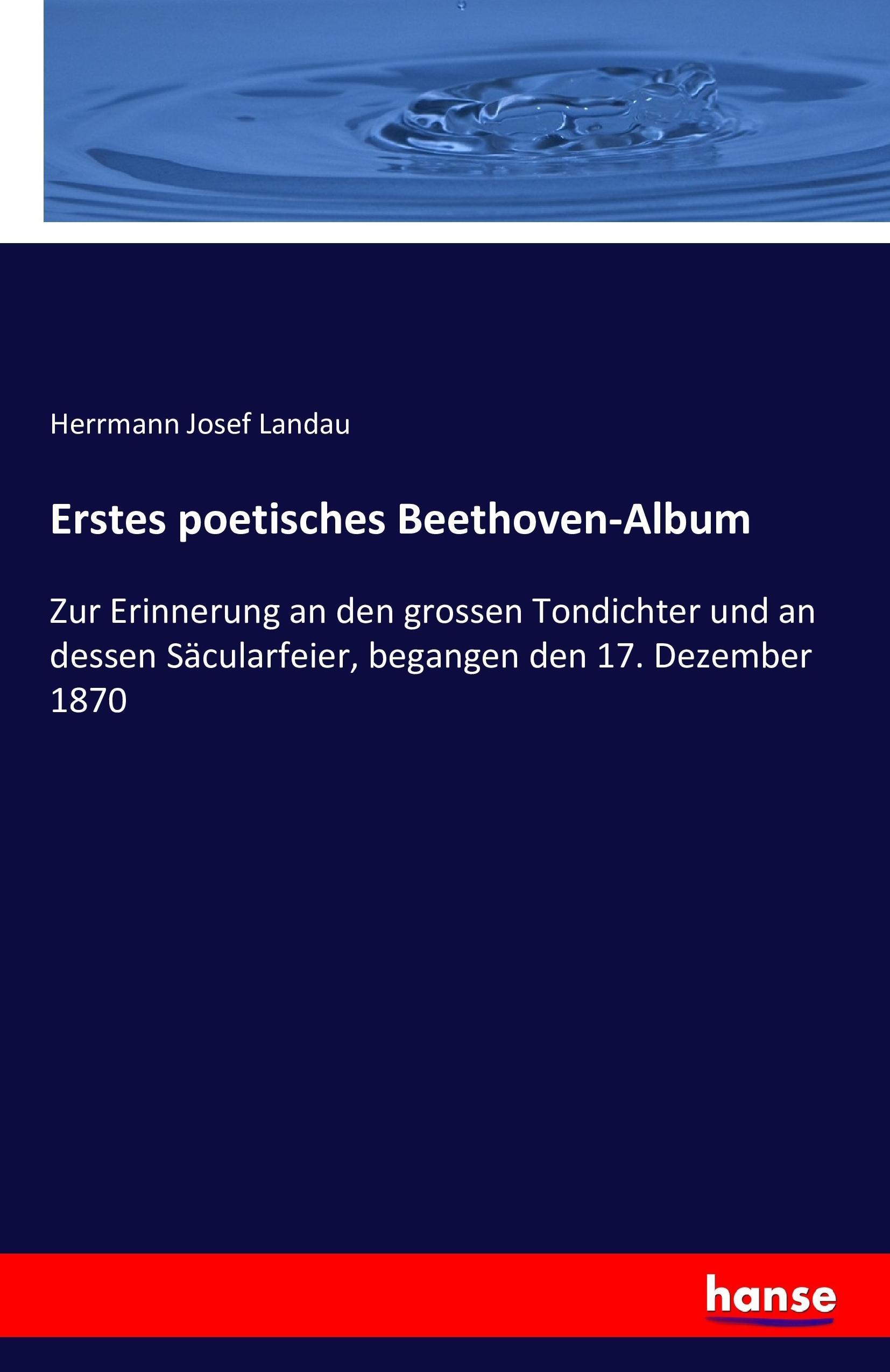 Erstes poetisches Beethoven-Album - Landau, Herrmann Josef