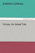 Victory An Island Tale - Conrad, Joseph