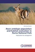 Roan antelope population and habitat evaluation in Ruma National Park - Kimanzi, Johnstone