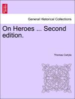 Carlyle, T: On Heroes ... Second edition. - Carlyle, Thomas