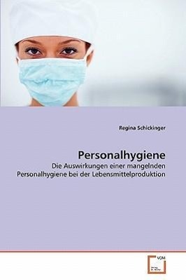 Personalhygiene - Schickinger, Regina