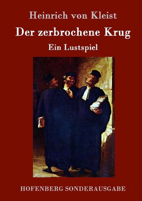 Der zerbrochene Krug - Kleist, Heinrich von