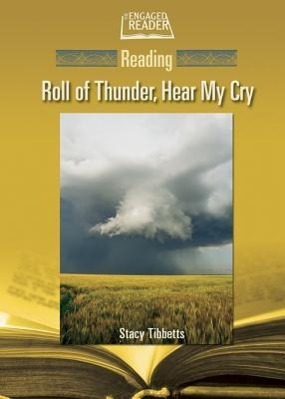 Tibbets, S:  Reading   Roll of Thunder, Hear My Cry - Tibbets, Stacy