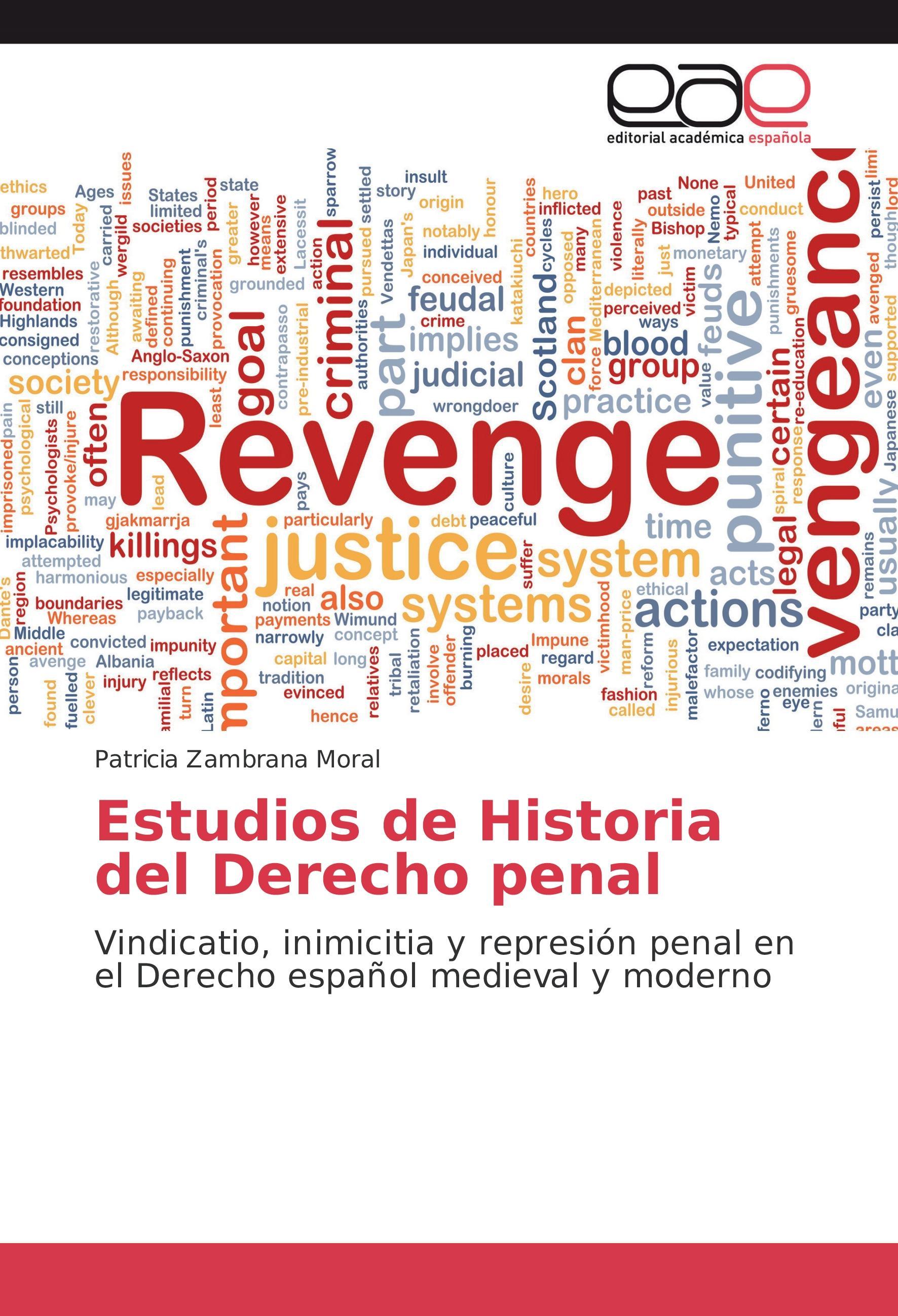Estudios de Historia del Derecho penal - Zambrana Moral, Patricia
