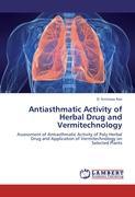 Antiasthmatic Activity of Herbal Drug and Vermitechnology - D. Srinivasa Rao