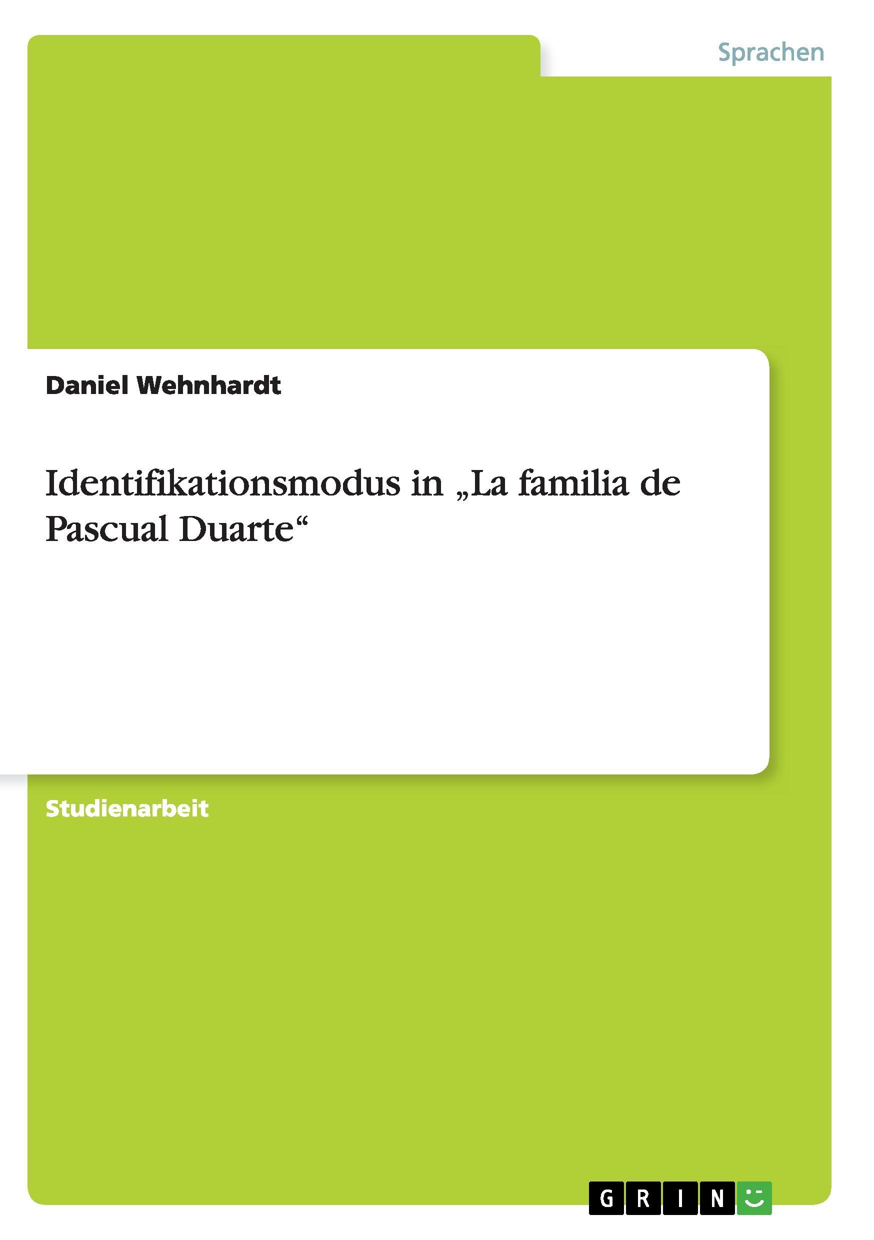 Identifikationsmodus in  La familia de Pascual Duarte - Wehnhardt, Daniel