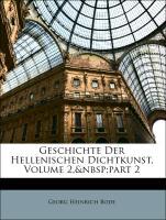 Geschichte Der Hellenischen Dichtkunst, Zweiter Band - Bode, Georg Heinrich