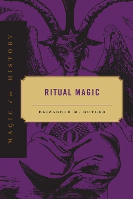 Butler, E: Ritual Magic - Butler, Elizabeth M.