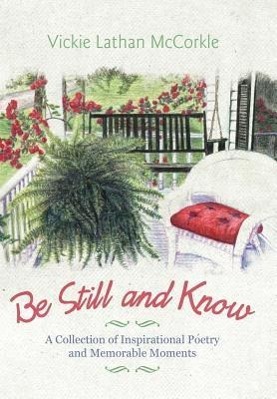 Be Still and Know - McCorkle, Vickie Lathan